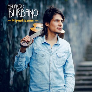 Eduardo Burbano - Hipnotizame.jpg